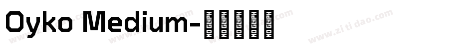 Oyko Medium字体转换